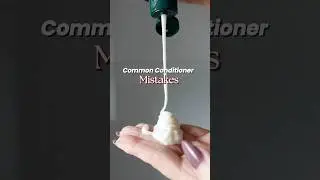 Common Conditioner Mistakes You Didn&rsquo;t Know You Were Making!