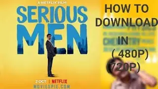 How to download (SERIOUS MAN)  BY Lalit kumar.