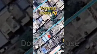 Doremon house on Google maps &. Google Earth #shorts #ej2m