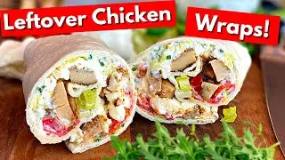 Delicious Chicken Wraps: Easy Leftover Recipe!