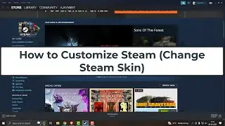 Change Steam Skin (Change Steam Skin)