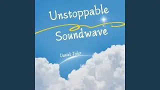 Unstoppable Soundwave