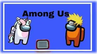 jogando pela primeira vez Among US com a claragamer♡