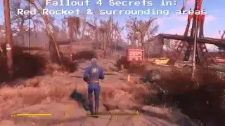 Fallout 4 Secrets [3] - Red Rocket & Surrounding Areas