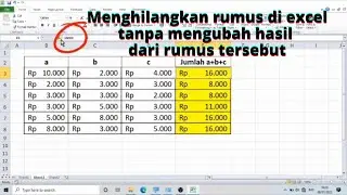 Cara mengilangkan rumus di excel tanpa menghilangkan hasil dari rumus tersebut