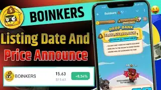 Boinkers Airdrop Listing Date Token withdrawal Start || Boinkers Airdrop Listing Date Confirm