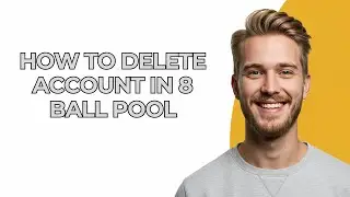 How To Delete Account In 8 Ball Pool - NEW! Step by Step