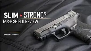 Smith & Wesson M&P Shield Review &mdash; Slim & Concealable Carry Gun