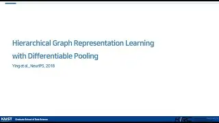 [220919] Hierarchical Graph Representation Learning with Differentiable Pooling