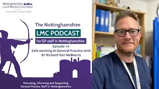 Safe Working In General Practice with Dr Richard Van Mellaerts