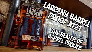 Larceny A121 Whiskey Review! Breaking the Seal EP#136