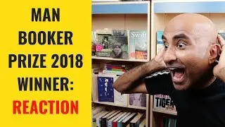 Booker Prize 2018 Winner - Reaction & A RANT
