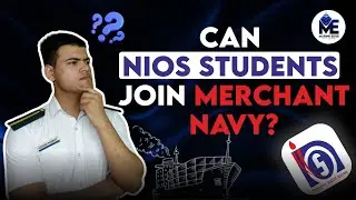 Can you join Merchant Navy as NIOS Students? | Companies | Eligibility | MarineEdge