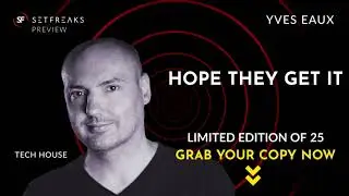 Yves Eaux - Hope They Get It | Tech House | Only 25 Copies! | SetFreaks.com