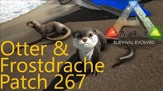 [1080p/deutsch] Patch 267 Otter und das neue Model des Frostdrachens  ARK: Survival Evolved