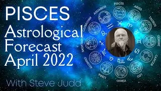 Pisces Horoscope - April 2022