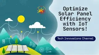 Optimization of Solar Panel Efficiency Using IoT Sensors and Real-Time Data Analytics