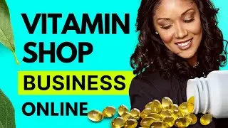Как открыть интернет-магазин витаминов (шаг за шагом) | #витамин