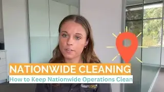 Nationwide Cleaning - How to Keep Nationwide Operations Clean with Pro Cleaning Experts