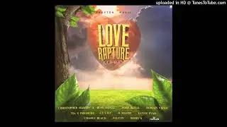 Love Rapture Riddim Mix Ft Cecile.Chris Martin.Busy Signal.Lutan Fyah.D Major.Jessie Royal.Charly Bl