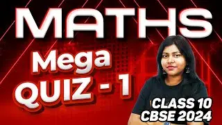 Maths Mega Quiz 1 | Class 10 | CBSE 2024 | Sandra ma'am
