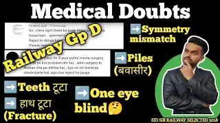 Group d medical doubts | Symmetry mismatch | Piles problem | Fracture hand |Teeth problem