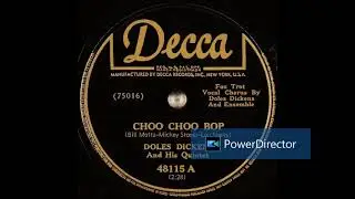 Doles Dickens And His Quintet - Choo Choo Bop 1949