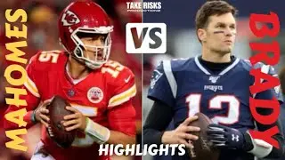 Patrick Mahomes VS Tom Brady Highlights