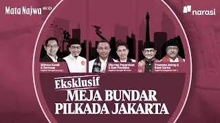 [LIVE - EKSKLUSIF] Meja Bundar Pilkada Jakarta | Mata Najwa