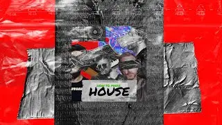 HOW TO MAKE HOUSE MUSIC ( Kryder, Tom staar, Eddie Thoneick, Robbie Rivera, David Tort, Mark Knight)