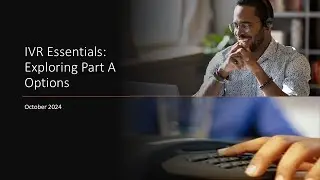 IVR Essentials: Exploring Part A Options