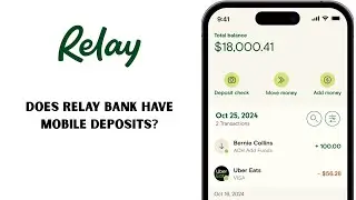 Does Relay Bank Have Mobile Deposits? Business Account Review