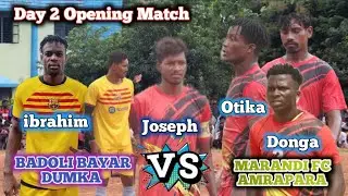 Badoli Bayar Dumka 🆚 Marandi Fc Amrapara/Opening Match Day2/Pg Ground Dumka football match wl2025