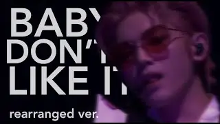 baby don&rsquo;t like it by nct 127 but mark raps while the bed is squeaking in the bg