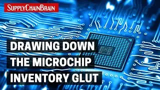 Drawing Down the Microchip Inventory Glut