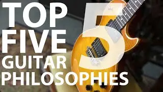 Top 5 Guitar Philosophies -  JT Guitar