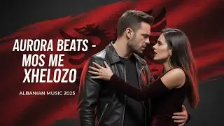 Aurora Beats &ndash; Mos m&euml; xhelozo 💃 (Ritmi q&euml; po &ccedil;mend rrjetet sociale!)