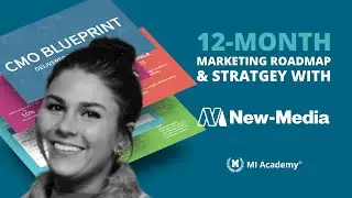 New Media x MI Academy CMO BluePrint - 12-Month Marketing Plan