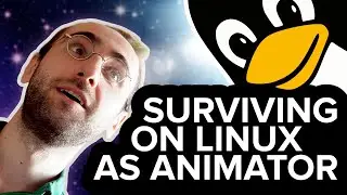 Thriving on Linux as an Animator