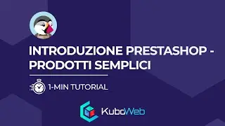 2) Corso base Prestashop 1.7 - Aggiunta prodotti semplici