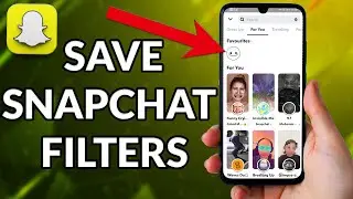 How To Save Snapchat Filter