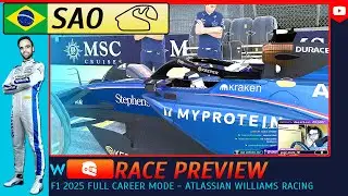 F1 25 SAO PAULO GP - Race Preview - Driver Career Mode | Atlassian Williams Racing FW47