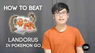 HOW TO BEAT LANDORUS IN POK&Eacute;MON GO (Landorus & Landorus-Therian Raid guide: Apr 2021)