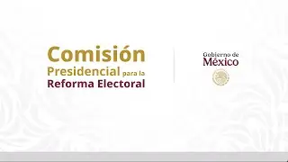 Audiencia para la Reforma Electoral