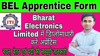 Bharat Electronics Limited Diploma Apprentice form 2020|| BEL Diploma apprentice form Electrical