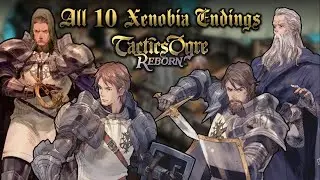 Все 10 концовок Xenobia (7 основных + 3 CODA) - Tactics Ogre Reborn