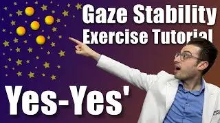 Yes-Yes Walkthrough | Gaze Stability Exercise Tutorial