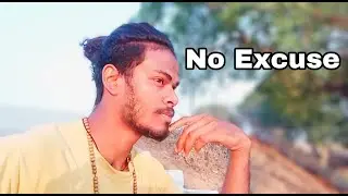No Excuse Akhil Baba Motivational video