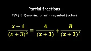Partial Fractions (Denominator with quadratic factors) - Part 6