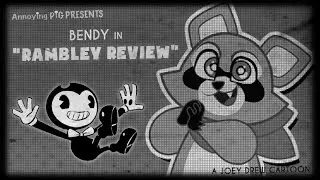 Annoying Pig 458: Bendy in Rambley Review